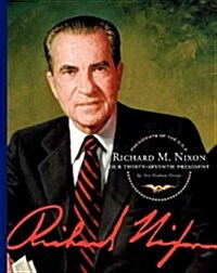 Richard M. Nixon: Our Thirty-Seventh President (Library Binding)