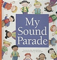 My Sound Parade (Library Binding)