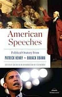 [중고] American Speeches: Political Oratory from Patrick Henry to Barack Obama: A Library of America Paperback Classic (Paperback)