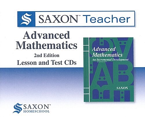 Saxon Advanced Mathematics: Lessons and Tests (Audio CD, 2, Teachers Guide)