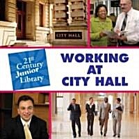 Working at City Hall (Library Binding)