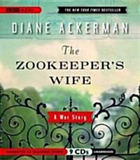 The Zookeepers Wife: A War Story (Audio CD, Edition)