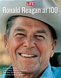 Life Ronald Reagan at 100 (Hardcover)