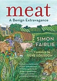 Meat: A Benign Extravagance (Paperback)