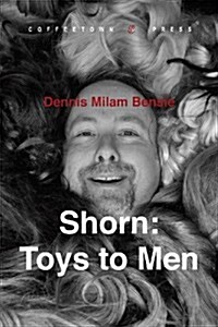 Shorn: Toys to Men (Hardcover)