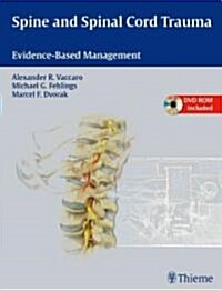 Spine and Spinal Cord Trauma: Evidence-Based Management [With DVD ROM] (Hardcover)