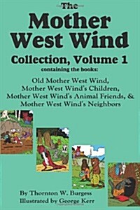 The Mother West Wind Collection, Volume 1 (Hardcover)