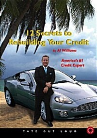 12 Secrets to Rebuilding Your Credit (Audio CD)