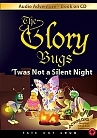 The Glory Bugs: Twas Not a Silent Night (Audio CD)