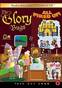 The Glory Bugs: All Fired Up! (Audio CD)