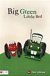 Big Green and Little Red (Paperback)