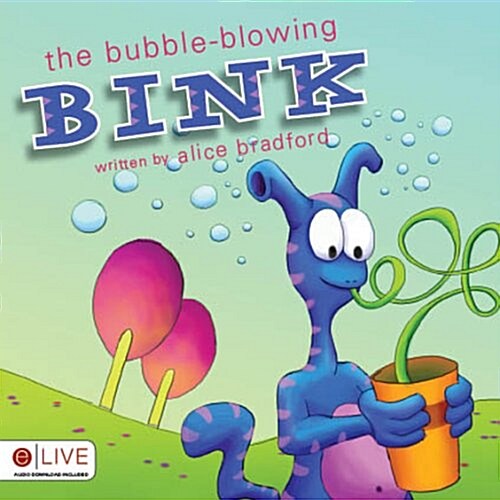 The Bubble-Blowing Bink (Paperback)