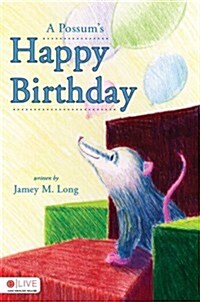 A Possums Happy Birthday (Paperback)