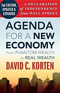 Agenda for a New Economy: From Phantom Wealth to Real Wealth (Paperback, 2, Updated, Expand)