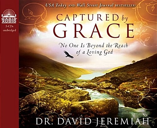 Captured by Grace: No One Is Beyond the Reach of a Loving God (Audio CD)