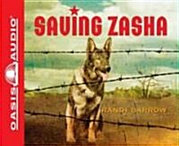 Saving Zasha (Audio CD, Unabridged)