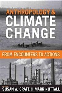 Anthropology and Climate Change: From Encounters to Actions (Hardcover)