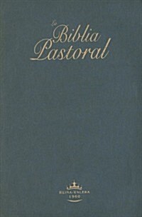 La Biblia Pastoral Reina-Valera 1960-FL (Leather)