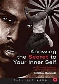 Knowing the Secret to Your Inner Self: Will Knowing the Secret Make You a Better You? (Audio CD)