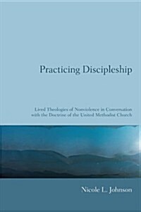 Practicing Discipleship (Paperback)