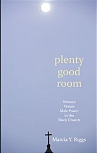 Plenty Good Room (Paperback)