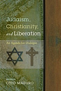 Judaism, Christianity, and Liberation (Paperback)