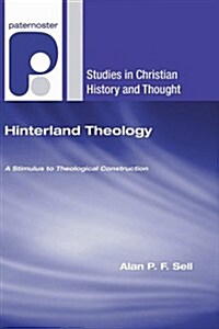 Hinterland Theology: A Stimulus to Theological Construction (Paperback)