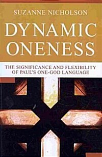 Dynamic Oneness (Paperback)