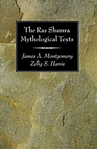 The Ras Shamra Mythological Texts (Paperback)