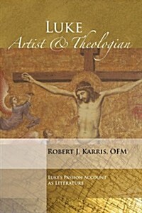 Luke: Artist and Theologian (Paperback)