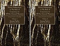 Ductor Dubitantum or the Rule of Conscience in All Her General Measures, 2 Volumes: Serving as a Great Instrument for the Determination of Cases of Co (Paperback)