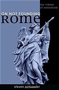 On Not Founding Rome (Paperback)