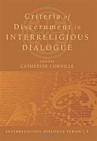Criteria of Discernment in Interreligious Dialogue (Paperback)