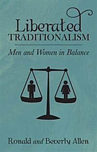 Liberated Traditionalism (Paperback)