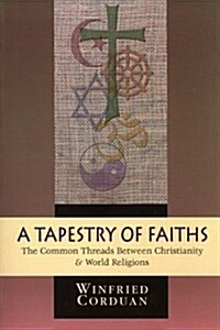 A Tapestry of Faiths (Paperback)