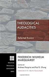 Theological Audacities (Paperback)