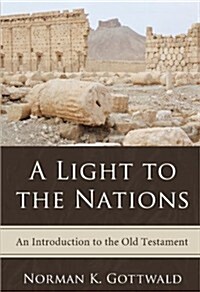 A Light to the Nations: An Introduction to the Old Testament (Paperback)