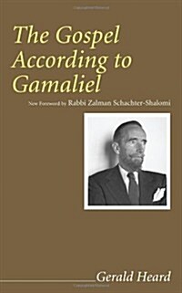 The Gospel According to Gamaliel (Paperback)