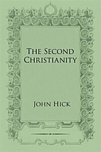 The Second Christianity (Paperback)