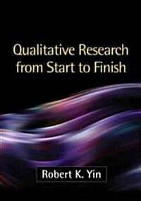 Qualitative Research from Start to Finish (Hardcover)