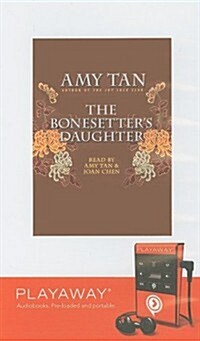 The Bonesetters Daughter [With Headphones] (Pre-Recorded Audio Player)