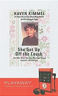 She Got Up Off the Couch: And Other Heroic Acts from Mooreland, Indiana [With Headphones] (Pre-Recorded Audio Player)