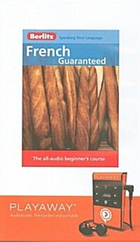 Berlitz French Guaranteed [With Headphones] (Pre-Recorded Audio Player)