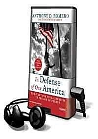 In Defense of Our America: The Fight for Civil Liberties in the Age of Terror [With Earbuds] (Pre-Recorded Audio Player)