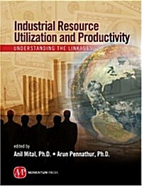 Industrial Resource Utilization and Productivity (Hardcover)