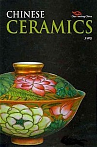 Discovering China : Chinese Ceramics (Hardcover)