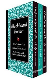 Blackboard Books Boxed Set: I Used to Know That, My Grammar and I...or Should That Be Me, and I Before E (Except After C): I Used to Know That, I Befo