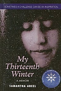 My Thirteenth Winter: A Memoir (Prebound)