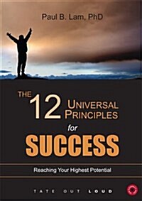 The 12 Universal Principles for Success: Reaching Your Highest Potential (Audio CD)