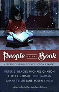 People of the Book: A Decade of Jewish Science Fiction & Fantasy (Paperback)